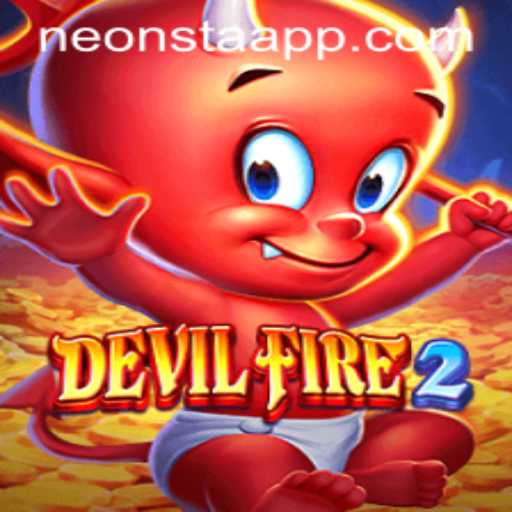 DevilFire2: Exploring the Thrills of Neonsta in Gaming