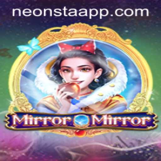 Discover the Fascinating World of MirrorMirror: The Ultimate Neonsta Gaming Experience